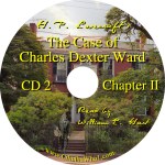 H. P. Lovecraft's The Case of Charles Dexter Ward CD2 Read by William Hart